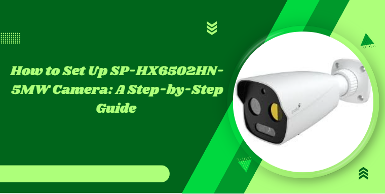 SP-HX6502HN-5MW camera